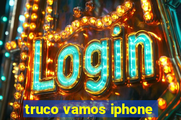 truco vamos iphone